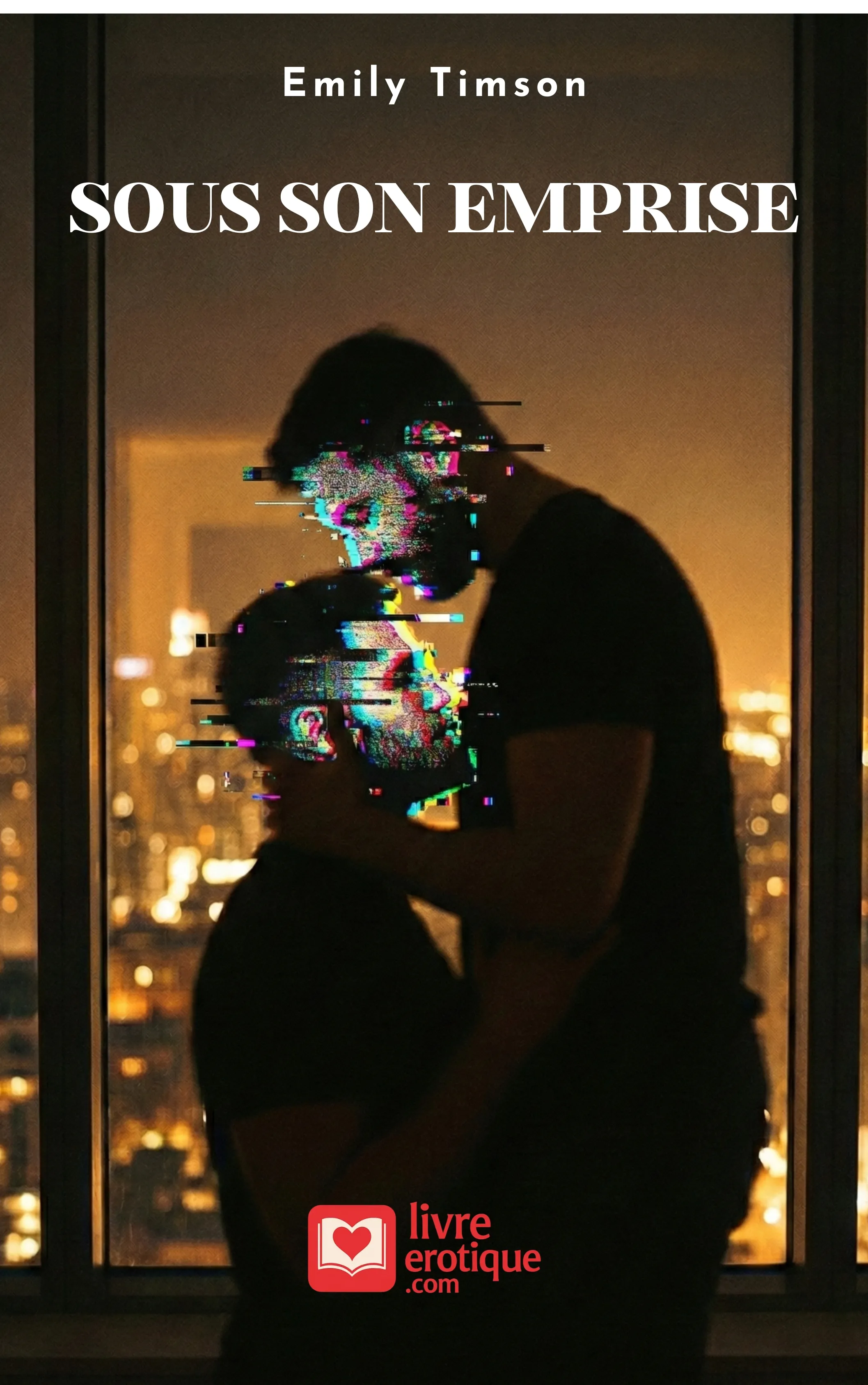 Couverture du roman érotique "Sous son emprise" par Emily Timson - Livre LGBTQ+ disponible sur Amazon Kindle